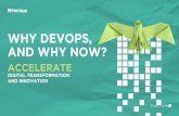 WHY DEVOPS, AND WHY NOW?...1 Forrester Research, Forrester Insights: Powering Digital Transformation with Intelligent Monitoring & Analytics, published by Zenoss, 2019. 2 Interop,