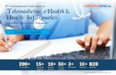 International Conference on Telemedicine, eHealth & Health ... · Conference Series LLC extends its welcome to 8th International Conference on Telemedicine, eHealth & Health Informatics
