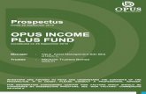 Prospectus - Opus Income Plus Fund · The authorisation of the Opus Income Plus Fund, and registration of this Prospectus, should not be taken to indicate that Securities Commission