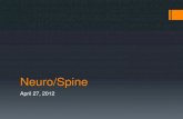Neuro/Spine - ashnha.com€¦ · Neuro/Spine April 27, 2012. Anatomy Review Skull Bones Protection for the brain Sutures – bony seams 8 Cranial cavity bones Frontal, occipital,