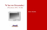 ViewSonicPyFAiogL.pdfViewSonic Pocket PC V36 Companion CD Connecting to and synchronizing with a PC V36 User Guide or online Help. Tap Help on the Start menu to view Help. ViewSonic