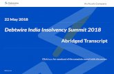 Debtwire India Insolvency Summit 2018 transcript.pdf · Debt Restructuring] or SDR [Strategic Debt Re-structuring] or S4A [Scheme for Sustainable Structuring of Stressed Assets];