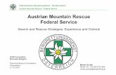 Austrian Mountain Rescue Federal Service · Austrian Mountain Rescue - Federal Service General Information: The Austrian Mountain Rescue Service is the only organization in Austria