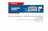 Developer Administration Guidefiles.developer.sabre.com/doc/providerdoc/STPS/market-fare-view/M… · Developer Administration Guide August 2016 Introduction 1-1 1.1 Introduction