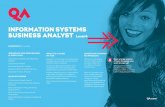 INFORMATION SYSTEMS BUSINESS ANALYST Level 4 · 2019-09-04 · Our Information Systems (IS) Business Analyst Level 4 apprenticeship develops your team to analyse information systems
