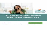 2019 Medi-Cal Dental Member and Provider Outreach Plan · 2019-08-01 · Targeted Marketing Materials ... • Regular dental visits are as important to good health as daily brushing
