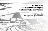 ECOVAST Landscape Identification · ECOVAST Landscape Identification A guide to good practice Updated at September 2006 The purpose of this guide is to help the citizens of Europe