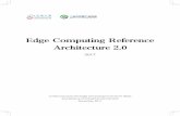 Edge Computing Reference Architecture 2en.ecconsortium.net/Uploads/file/20180328/...cloud computing in networks, services, applications, and intelligence. 1.4 Current Progress of Industrialization