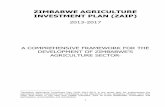 ZIMBABWE AGRICULTURE INVESTMENT PLAN (ZAIP)extwprlegs1.fao.org/docs/pdf/zim152671.pdf · 1 ZIMBABWE AGRICULTURE INVESTMENT PLAN (ZAIP) 2013-2017 A COMPREHENSIVE FRAMEWORK FOR THE