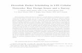 Downlink Packet Scheduling in LTE Cellular Networks: Key Design Issues … · 2018-11-20 · Downlink Packet Scheduling in LTE Cellular Networks: Key Design Issues and a Survey F.