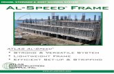 FRAME, STRINGER & JOIST SHORING SYSTEM Al-Speed Frame and shoring/AL-SPEED.pdfATLAS Al-Speed® Frame ATLAS AL-SPEED® FRAME 2 7 The innovative AL-SPEED® Frame is a light, strong and