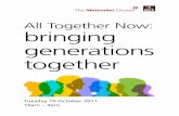 All Together Now: bringing generations together€¦ · Including different generations Where are the opportunities for your church or group to become intentionally more inclusive