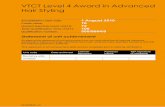 VTCT Level 4 Award in Advanced Hair Styling · 2017-08-03 · 2 The qualification Introduction National Occupational Standards (NOS) The VTCT Level 4 Award in Advanced Hair Styling