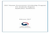 2017 Korean Government Scholarship Program For …. 2017 KGSP-G Application...1 2017 Korean Government Scholarship Program For Graduate Degrees Application Guidelines I. PROGRAM OBJECTIVES
