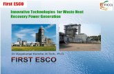 Innovative Technologies for Waste Heat Recovery …...Innovative Technologies for Waste Heat Recovery Power Generation Dr Vijayakumar Kunche, M.Tech., Ph.D. What is Waste Heat Types
