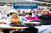 MANAGING HEALTH AT THE WORKPLACE - Levi Strausslevistrauss.com/wp-content/uploads/2017/07/Vendor-Guidebook_FIN… · 4 MANAGING HEALTH AT THE WORKPLACE: A GUIDEBOOK and the last four