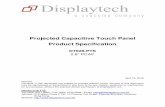 Projected Capacitive Touch Panel Product Specification · 2020-01-23 · Projected Capacitive Touch Panel Product Specification DT028-PTS 2.8” PCAP April 18, 2016 Remark: Contents