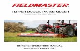 Topper Mower, Parks Mower - Fieldmaster Manuals... · 2019-07-24 · Topper Mower, Parks Mower OWNERS/OPERATORS MANUAL AND SPARE PARTS LIST Models: TM, PM, OM, PMM Mini. 2. Introduction