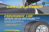 ENDURANCE LHD - Goodyear Truck Tires...ENDURANCE LHD SmartWay With an innovative tread compound, the Goodyear® Verified Endurance LHD offers advanced toughness while promoting low