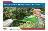 Living well in Multipurpose Services€¦ · Rural Health Network – Living well in Multipurpose Services: Principles in practice Page ii Acknowledgements Thanks to all MPS Teams