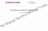 Quality System Manual - PK Metal System Manual Rev.3...1. CSA S16 2. CSA W59 3. CSA W47.1 4. CISC Steel Fabrication Quality System Guidelines 5. PK Metal Works Ltd. Procedures Manual