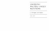CHEMISTRY MULTIPLE CHOICE QUESTIONSgcecompilation.com/wp-content/uploads/2017/09/12... · 2018-12-30 · CHEMISTRY MULTIPLE CHOICE QUESTIONS L. Nitrogen and Sulphur 2002 -2014. 2