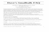 Dave’s Smalltalk FAQ - carfield.com.hk:written in Smalltalk -- obviously not for running, but for learning, it's nice. While