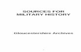 Gloucestershire Archives · 2016-11-16 · Army units and the records held at Gloucestershire Archives relating to the Royal Navy, Merchant Navy and Royal Air Force. It includes the