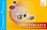 USHA FABCASTS3.imimg.com/data3/WW/QO/MY-394960/ushafabcasts.pdfManufacturing and Assembly Process Castings, Forgings and other Bought out Semi Finish inputs are processed to achieve