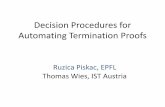Decision Procedures for Automating Termination Proofsresources.mpi-inf.mpg.de/.../deduction10/slides/ruzica-piskac.pdf · Decision Procedures for Automating Termination Proofs Ruzica