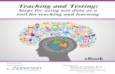 Teaching and Testing - Apperson · Teaching and Testing teps for using test data as a tool for teaching and learning Preface Assessment of student learning is nothing new. Assessments