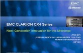 Next-Generation Innovation for the Midrange Morad... · 2008-11-28 · CLARiiON: Hardware Platform Upgrade Path ySupports data-in-place upgrades between CLARiiON CX series – CLARiiON