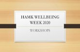 HAMK WELLBEING WEEK 2020...workshop at the HAMK wellbeing week for the second time. Tuesday to Thursday 9.00 -11.30 Promoting wellbeing within our clients. A case based learning process