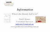 Paul F Kenny Consultant Surveyor …...ppkenny@aapt.net.au Information where the bloody hell is it? In the beginning there was the SR&WSC followed by the RWC - Commission and another