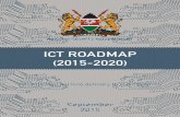 ICT ROADMAP (2015-2020) - ICT Authorityicta.go.ke/pdf/28.pdf · 2019-11-06 · itself to the national ICT Master-plan. It seeks to position the County in delivering efficient ICT