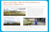 Keephills And Sundance Power PlantsSundance Power Plant Of the six generating units at Sundance, units 4 (406 MW, net) and 6 (401 MW, net) remain in operation today, fired by coal.