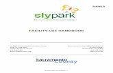 FACILITY USE HANDBOOK - Sly Park, CaliforniaSly Park Facility Use Handbook - 3 - VISITORS In order to maintain the safety and security of your participants, unregistered visitors are