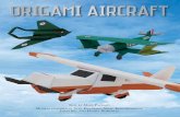 Origami Aircraft (Origami Books)dl.booktolearn.com/...origami_aircraft_0d3a.pdf · From mythological Icarus, whose man-made wings led him too close to the sun, to Leonardo da Vinci,