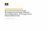 Environmental Engineering PhD Graduate Program Handbook · Environmental Engineering PhD Program Handbook 1 Environmental Engineering PhD Together, the Graduate Student Handbook and