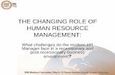 THE CHANGING ROLE OF HUMAN RESOURCE MANAGEMENTconvention.jamaicaemployers.com/pdfs/2010/friday...THE CHANGING ROLE OF HUMAN RESOURCE MANAGEMENT: What challenges do the modern HR ...