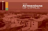 CYPRUS RELIGIOUS GROUPS Armenians · Today’s relatively small Armenian-Cypriot community consists essentially of the descendants of Genocide survivors; however, the Armenian presence
