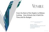 From the Back of the Napkin to Ribbon- Cutting: …...2016/06/08  · From the Back of the Napkin to Ribbon-Cutting: How Schools Get it Built On-Time and On-Budget Introduction to
