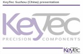 KeyTec Suzhou (China) presentation · Pad (tampon) Printing ... Brake Sensor Carrier Coda connector Airbag Ignitor Body SAFETY PARTS. Automotive decorative parts. Suzhou KeyTec PC