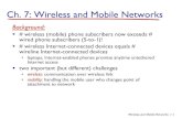 Ch. 7: Wireless and Mobile Networksweb.cs.ucla.edu/~taqi/teaching/winter18/cs118-dis1B-week9.pdfWireless Link Characteristics (1) important differences from wired link …. decreased