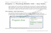 Chapter 1: Meeting BASIC-256 – Say Hello.syw2l.org/wp-content/uploads/2019/06/syw2l2p_b256_e3...Chapter 1: Meeting BASIC-256 – Say Hello. Page 4 Once you have this program typed