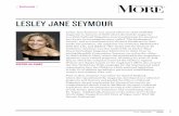 LESLEY JANE SEYMOUR - Meredith Corporation€¦ · Lesley Jane Seymour was named editor-in-chief of MORE magazine in January of 2008 where she led the magazine to a 2009 National