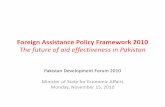 Assistance Policy Framework 2010 - World Banksiteresources.worldbank.org/.../Aideffectiveness.pdf · 2010-11-15 · Why The Foreign Assistance Policy Framework? • Aid effectiveness