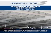 SUSPENDED CONCRETE FLOOR SYSTEM ... OVERVIEW The Speedfloor suspended concrete floor system uses a cold