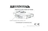 GCV135·GCV160 - Muck-Truck®€¦ · Use only genuine Honda parts or their equivalent. The use of replacement parts which are not of equivalent quality may damage the engine. The