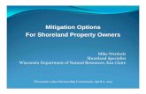 Mitigation Options For Shoreland Property Owners€¦ · Shoreland Zoning Overview Grounded in the “Public Trust Doctrine” Article IX, Section 1 of the Wisconsin Constitution